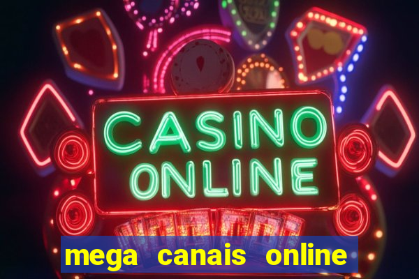 mega canais online a fazenda